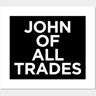 John of all Trades Posters and Art